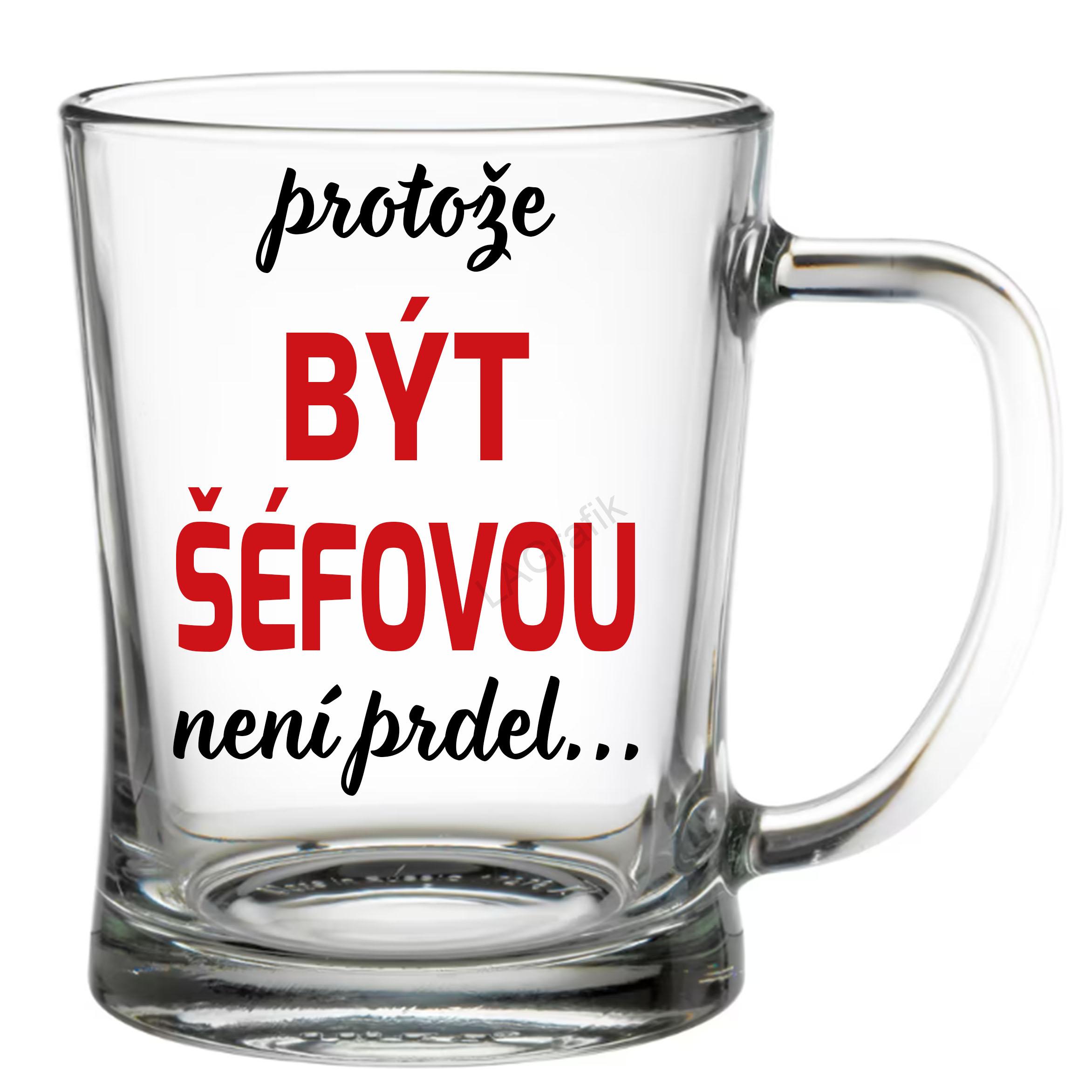Krýgl 600ml | PROTOŽE BÝT ŠÉFOVOU NENÍ PRDEL