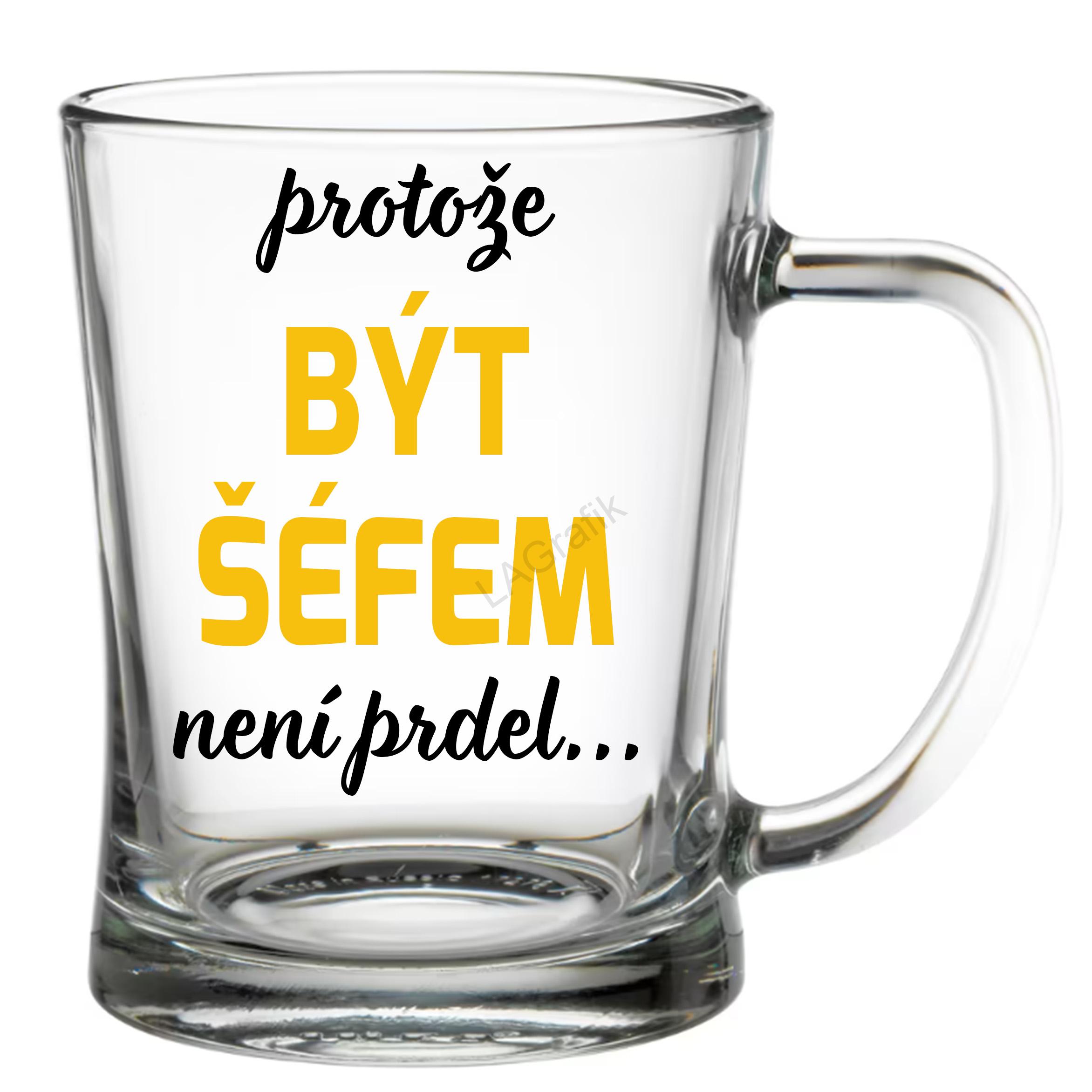 Krýgl 600ml | PROTOŽE BÝT ŠÉFEM NENÍ PRDEL