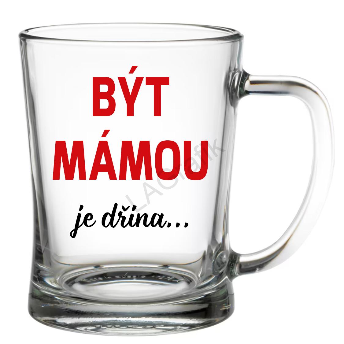 Krýgl 600ml | BÝT MÁMOU je dřina...