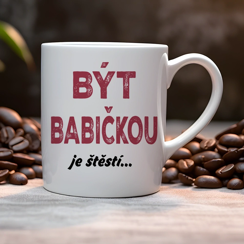 Hrnek 330ml | BÝT BABIČKOU JE ŠTĚSTÍ
