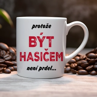 Hrnek 330ml | PROTOŽE BÝT HASIČEM