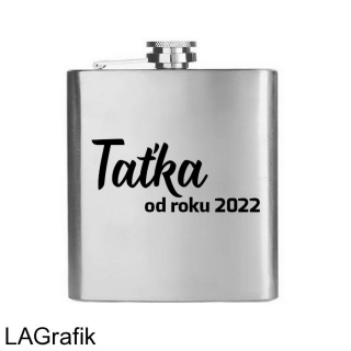 Placatka 200ml | TAŤKA OD ROKU (rok napište do poznámky)